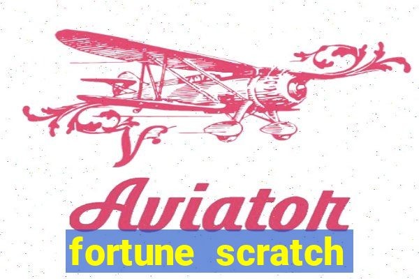 fortune scratch life paga